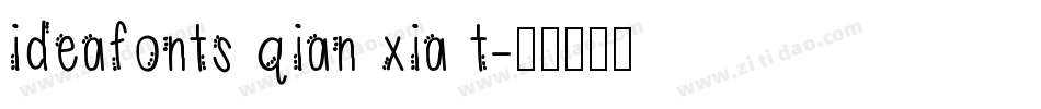 ideafonts qian xia t字体转换
